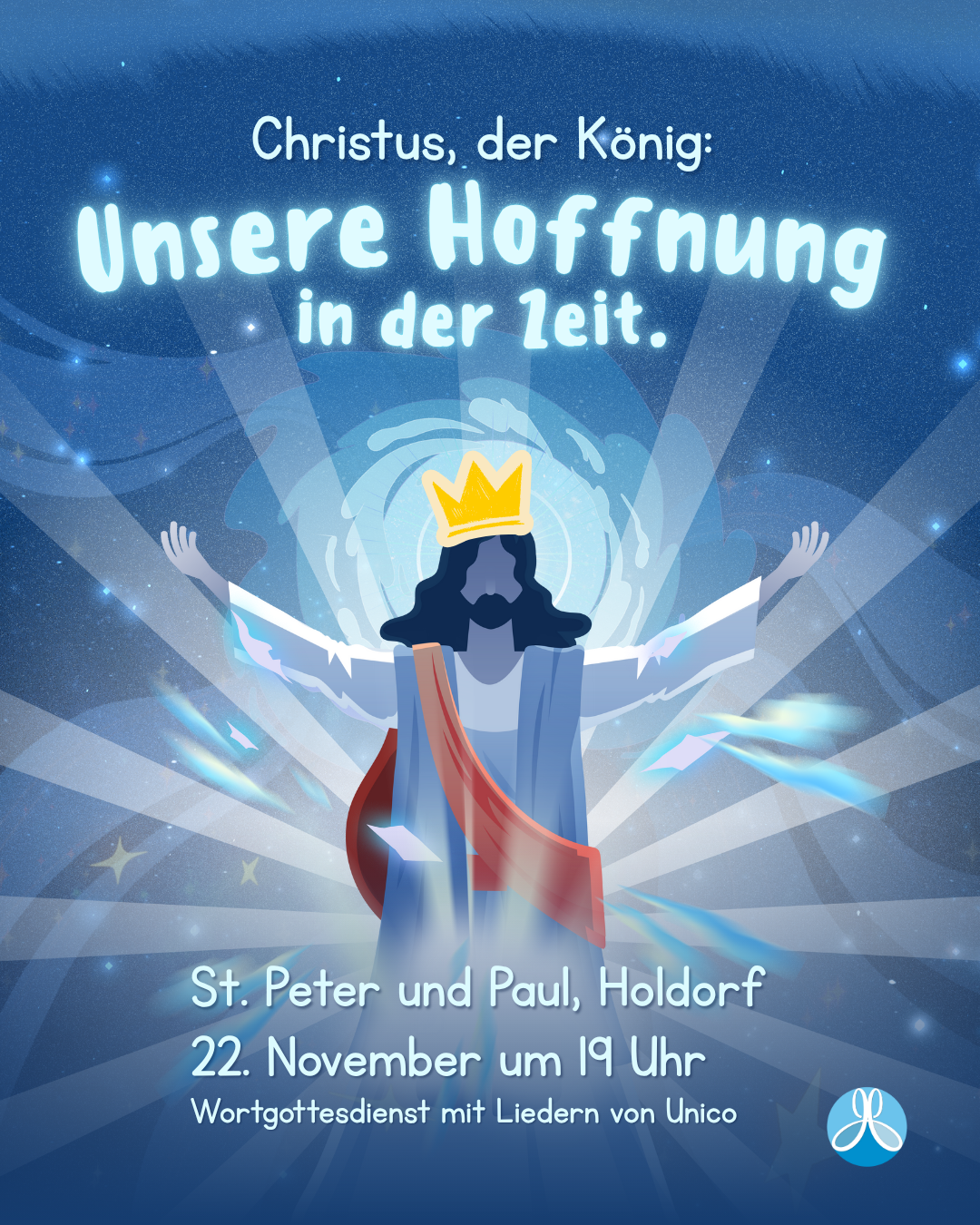Einladung als Plakat. Neben der Uhrzeit und dem Ort steht auch der Titel der Feier darauf. Als Bildelement ist ein Jesus zu sehen, der eine Krone trägt.
