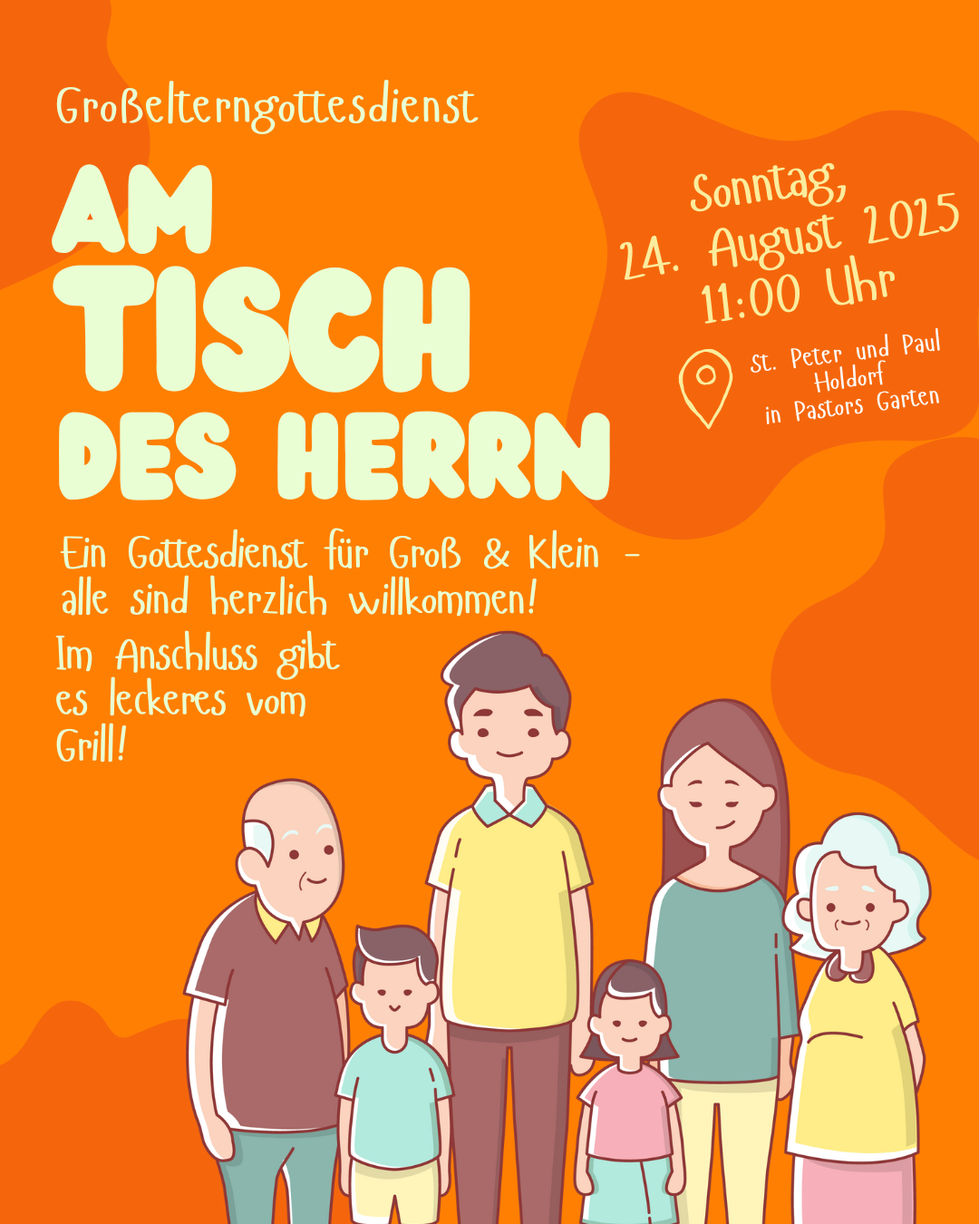 Einladung zum Großelterngottesdienst „Am Tisch des Herrn“ am 24. August 2025 um 11 Uhr im Pastor’s Garten, St. Peter und Paul Holdorf. Gottesdienst für alle Generationen, anschließend Grillen. Illustration mit Kindern, Eltern und Großeltern auf orangem Hintergrund.