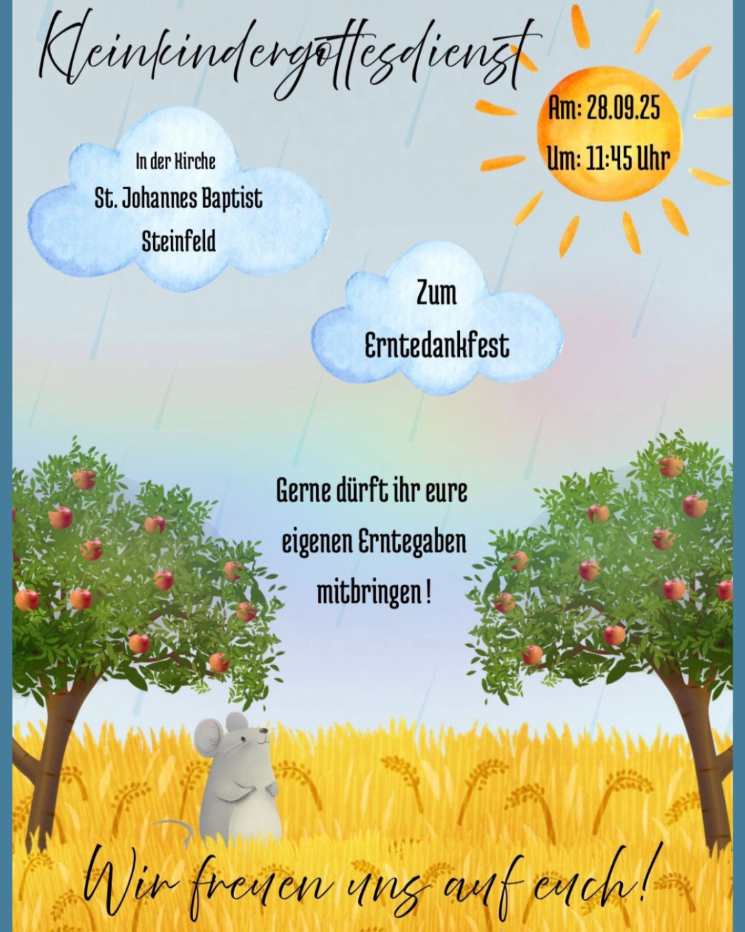 Plakat für Kleinkindergottesdienst zum Erntedank: Apfelbäume und Maus im Kornfeld, mit Datum, Uhrzeit und Ort in den Wolken und Sonne.