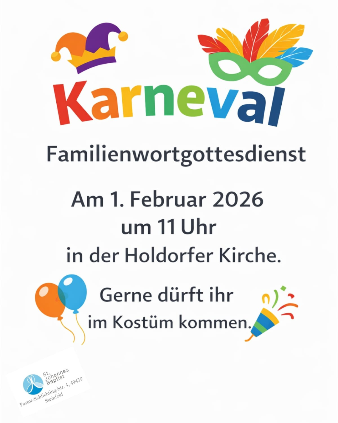 Buntes Plakat mit Karnevalsmotiven (Clown, Maske, Luftballons), Text: „Karneval Familienwortgottesdienst am 1. Februar 2026 um 11 Uhr in der Holdorfer Kirche. Gerne dürft ihr im Kostüm kommen.“ Logo Pfarrei St. Johannes Baptist.